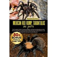 (英文圖書)Mexican Red Rump Tarantulas as Pets: The Complete Guide to Caring Handling and... 平裝版, Independently Published, 英文