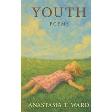 (영문도서)Youth: Poems Paperback, Independently Published, English, 9798241586476