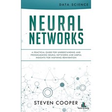 (영문도서) Neural Networks: A Practical Guide For Understanding And Programming Neural Net... Paperback, Data Science, English, 9783903331181