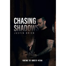 (영문도서) Chasing Shadows: Fighting the Monster Within Hardcover, Tellwell Talent, English, 9780228892083