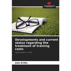 (영문도서)Developments and current status regarding the treatment of training costs Paperback