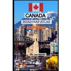 (英文圖書)Canada Road Map Atlas 2025/2026: Your Ultimate Guide to Scenic Drives Major Hig... 平裝版, Independently Published, 英文