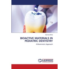(英文圖書)Bioactive Materials in Pediatric Dentistry 平裝版, LAP Lambert Academic Publis..., 英文