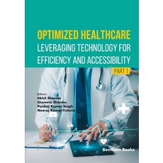 (英文圖書)Optimized Healthcare: Leveraging Technology for Efficiency and Accessibility (Pa... 平裝版, Bentham Science Publishers, 英文