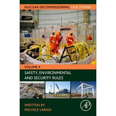 (영문도서) Nuclear Decommissioning Case Studies: Safety Environmental and Security Rulesvolume 4 Paperback, Academic Press, English, 9780323918473