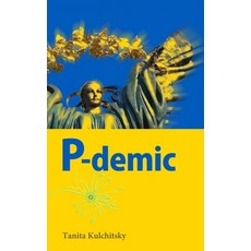 (영문도서) P-demic Paperback, Independently Published, English, 9798863237350
