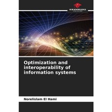 (英文圖書)Optimization and interoperability of information systems 平裝版, Our Knowledge Publishing, 英文