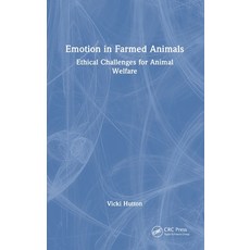 (外文書)Emotion in Farmed Animals: Ethical Challenges for Animal Welfare Hardcover, CRC Press, English