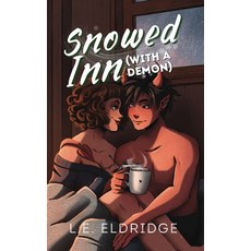 (영문도서) Snowed Inn (With a Demon) Paperback, L.E. Eldridge, English, 9798989805723