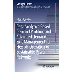 (영문도서) Data Analytics-Based Demand Profiling and Advanced Demand Side Management for Flexible Operat... Hardcover, Springer
