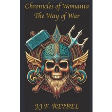 (영문도서) Chronicles of Womania: The Way of War Paperback, Independently Published, English, 9798328231787