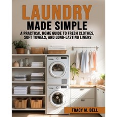(英文圖書)Laundry Made Simple: A Practical Home Guide to Fresh Clothes Soft Towels and L... 平裝版, Independently Published, 英文