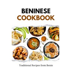 (영문도서) Beninese Cookbook: Traditional Recipes from Benin Paperback, Independently Published, English, 9798873621989