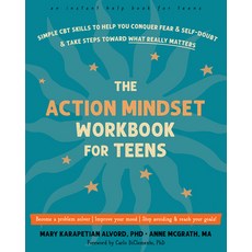 (영문도서) The Action Mindset Workbook for Teens: Simple CBT Skills to Help You Conquer Fear and Self-Do... Paperback, Instant Help Publications, English, 9781648480461