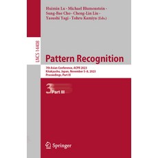 (영문도서) Pattern Recognition: 7th Asian Conference Acpr 2023 Kitakyushu Japan November 5-8 2023 ... Paperback, Springer, English, 9783031476648