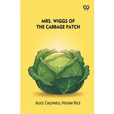 (영문도서)Mrs. Wiggs Of The Cabbage Patch Paperback, Double 9 Books, English, 9789374830994