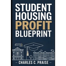 (英文圖書)Student Housing Profit Blueprint 平裝版, Independently Published, 英文