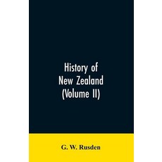 (영문도서)History of New Zealand (Volume II) Paperback, Alpha Edition, English, 9789353606527