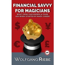 Financial Savvy For Magicians Paperback, Independently Published, English, 9798581946169