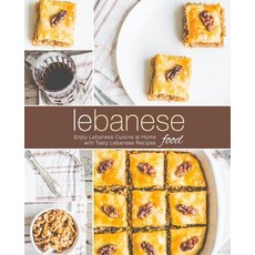 (영문도서) Lebanese Food: Enjoy Lebanese Cuisine at Home with Tasty Lebanese Recipes (2nd... Paperback, Independently Published, English, 9781794318274