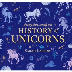 The Very Short Entirely True History of Unicorns Hardcover, Penguin Workshop, English, 9781524792732