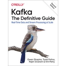 (영문도서) Kafka: The Definitive Guide: Real-Time Data and Stream Processing at Scale Paperback, O'Reilly Media, English, 9781492043089