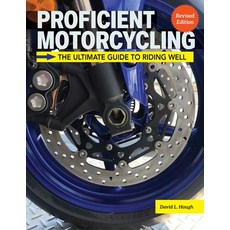 (영문도서) Proficient Motorcycling 3rd Edition: The Ultimate Guide to Riding Well Paperback, Companionhouse Books, English, 9781620084250
