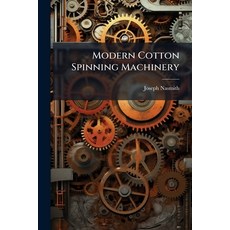 (英文圖書)Modern Cotton Spinning Machinery 平裝版, Hutson Street Press, 英文