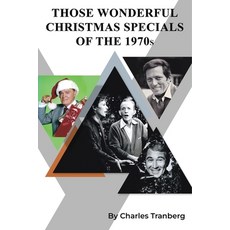 (영문도서)Christmas TV Specials & Movies of the 1970S Paperback, BearManor Media, English, 9798887718538