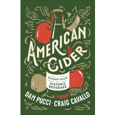 American Cider: A Modern Guide to a Historic Beverage Paperback, Ballantine Books