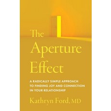 (英文圖書)The Aperture Effect: A Radically Simple Approach to Finding Joy and Connection i... 平裝版, GFB, 英文