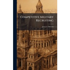 (영문도서)Competitive Military Recruiting Hardcover, Hutson Street Press, English, 9781025100630