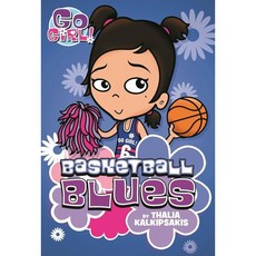 Go Girl! 11 : Basketball Blues, Square Fish