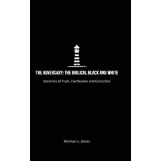(英文圖書)The Adversary: The Biblical Black and White Doctrines of Truth Clarification a... 精裝版, Spines, 英文