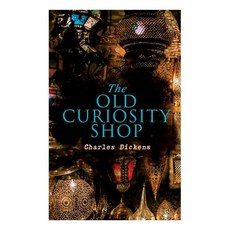 The Old Curiosity Shop: Illustrated Edition Paperback, E-Artnow