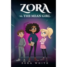 (영문도서)Zora vs. The Mean Girl Paperback, Zora, English, 9798994041413