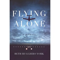 (영문도서) Flying Alone: A Memoir Hardcover, Beth's Books, English, 9780578541013