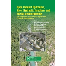 (英文圖書)Open Channel Hydraulics River Hydraulic Structures and Fluvial Geomorphology: F... 平裝版, CRC Press, 英文