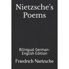 (영문도서) Nietzsche's Poems: Bilingual German-English Edition Paperback, Independently Published, English, 9798345574003