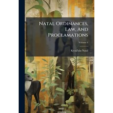 (英文圖書)Natal Ordinances Law And Proclamations; Volume 4 Paperback, Nabu Press, 英文, 平裝版