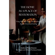 (英文圖書)Home as a Place of Restoration: Using Warmth Order and Rhythm to Support Emoti... 平裝版, Independently Published, 英文