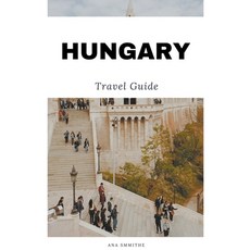 (영문도서) Hungary Travel Guide Paperback, Travel Guides, English, 9798223717553