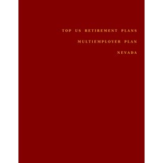 Top US Retirement Plans - Multiemployer Plan - Nevada: Employee Benefit Plans Paperback, Independently Published