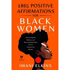 (영문도서) 1865 Positive Affirmations for Black Women: Cultivate Wealth Wellness and Win... Paperback, Akeso Publishing, English, 9781923334014