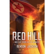 Red Hill: Nuclear Crisis in the Midwest Paperback, Blue Door Publishing, English, 9781633374584