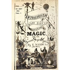 (영문도서) Ventriloquism made Easy & an exposure of Magic and the Second Sight Mystery Paperback, Modern Vaudeville Press, English, 9781958604281