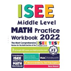 (영문도서) ISEE Middle Level Math Practice Workbook: The Most Comprehensive Review for the Math Section ... Paperback, Effortless Math Education, English, 9781637192146