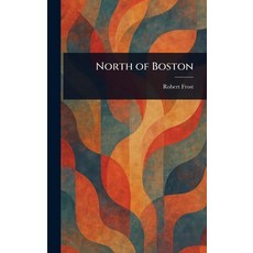 (英文圖書)North of Boston 精裝版, Anson Street Press, 英文