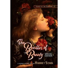 (영문도서) The Bacillus of Beauty Hardcover, Hemelein Publications, English, 9781642780499