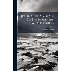 (英文圖書)Journal Of A Voyage To The Northern Whale-fishery 精裝版, Hutson Street Press, 英文